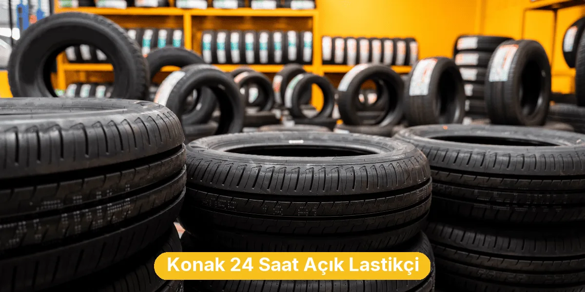 Konak 24 Saat Açık Lastikçi